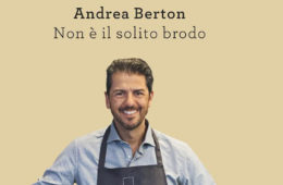 Andrea Berton, Non è il solito brodo